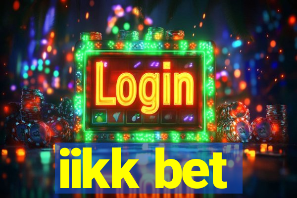 iikk bet